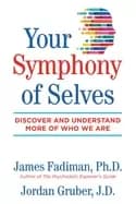 your symphony of selves discover and understand more of who we are