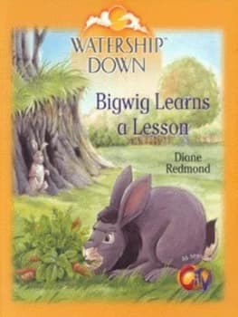 Bigwig Learns a Lesson by Diane Redmond Book