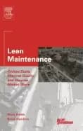 lean maintenance reduce costs improve quality and increase market share