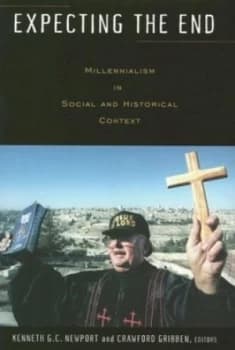 Expecting the End by Kenneth G. C. Newport Paperback