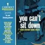 Various Artists - You Can't Sit Down: Cameo Parkway Dance Crazes (1958-1963) (Music CD)