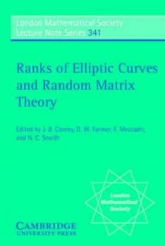 Ranks of Elliptic Curves and Random Matrix Theory by J. B. Conrey Paperback
