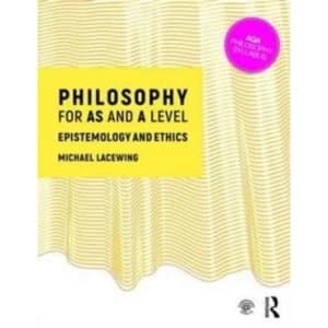 Philosophy for AS and A Level : Epistemology and Moral Philosophy
