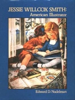 Jessie Willcox Smith by Edward D Nudelman Hardback