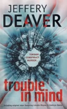 Trouble in Mind by Jeffery Deaver Paperback