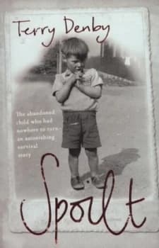 Spoilt by Terry Denby Paperback