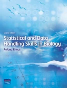 Statistical and Data Handling Skills in Biology by Roland Ennos Paperback