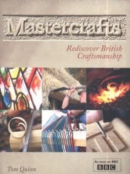 Mastercrafts by Tom Quinn Book