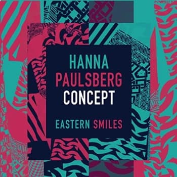 Hanna Paulsberg Concept - Eastern Smiles CD
