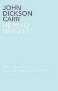 He Who Whispers by John Dickson Carr Paperback