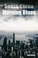 south china morning blues