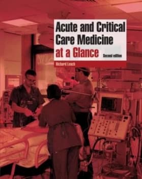 Acute and Critical Care Medicine at a Glance by Richard M. Leach Paperback