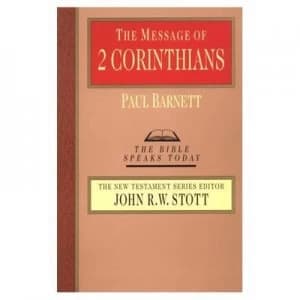 The Message of 2 Corinthians by Paul Barnett Book