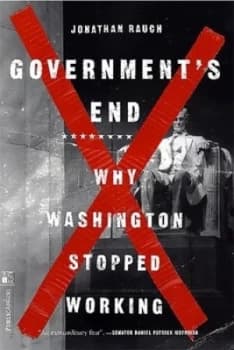 Governments End by Jon Rauch Book