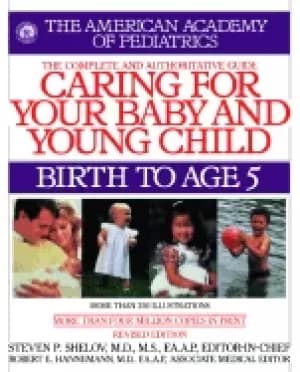 caring for your baby and young child revised edition birth to age 5