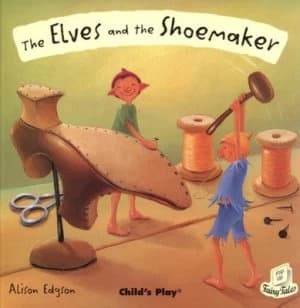 The elves and the shoemaker by Alison Edgson