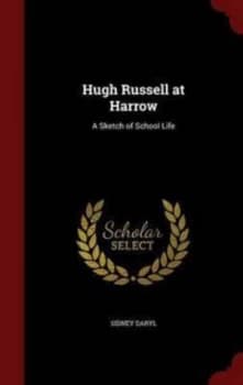 Hugh Russell at Harrow by Sidney Daryl Hardback