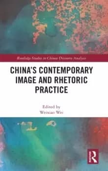 China's Contemporary Image and Rhetoric Practice
