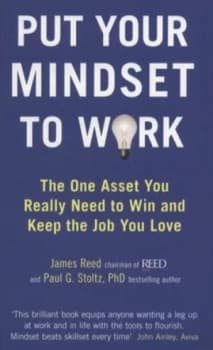 Put Your Mindset to Work by James Reed Book
