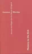 common worship ministry to the sick