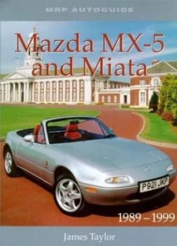 Mazda Mx-5 and Miata 1989-1999 Book
