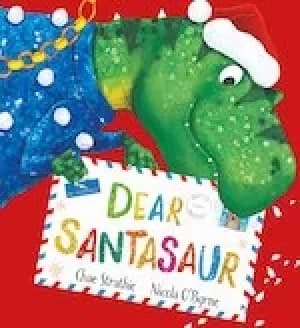 Dear Dinosaur: Dear Santasaur