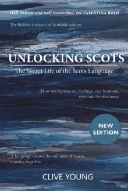 Unlocking Scots : The Secret Life of the Scots Language Paperback / softback