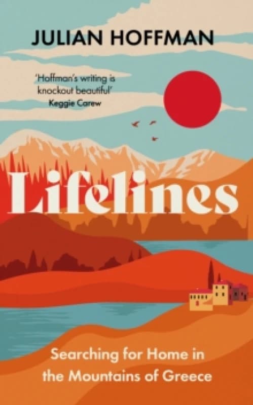 Lifelines : Searching for Home in the Mountains of Greece Hardback