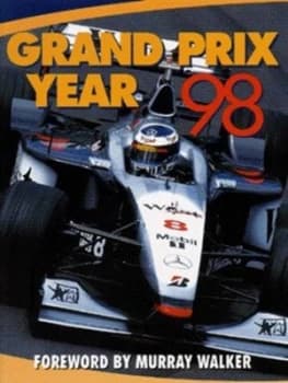 Grand Prix Year 1998 by Bob Stone and Simon Arron Paperback