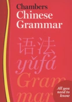 Chambers Chinese Grammar by Chambers Paperback