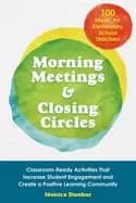 morning meetings and closing circles classroom ready activities that increa