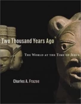Two Thousand Years Ago by Charles a Frazee Book