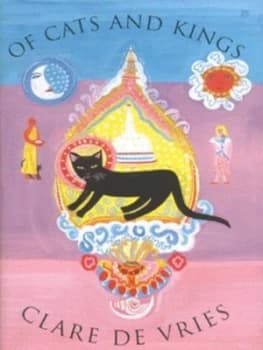 Of Cats and Kings by Clare De Vries Hardback
