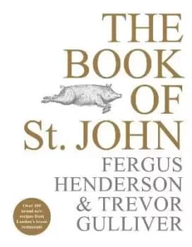 The Book of St John by Fergus Henderson