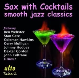 Various Artists - Sax With Cocktails: Smooth Jazz Classics CD Album - Used