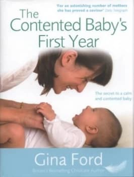 The Contented Babys First Year by Gina Ford Hardback