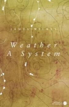 Weather a System by James Wilkes and Penned in the Margins Paperback