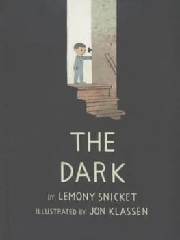 The Dark by Lemony Snicket Hardback
