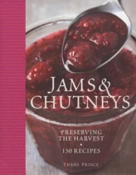 Jams and Chutneys by Thane Prince Hardback