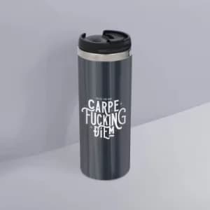 Carpe F*cking Diem Stainless Steel Travel Mug