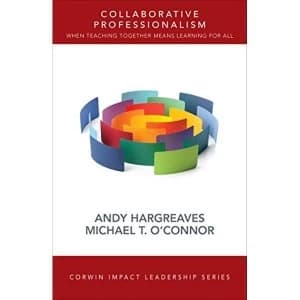 Collaborative Professionalism When Teaching Together Means Learning for All Paperback / softback 2018