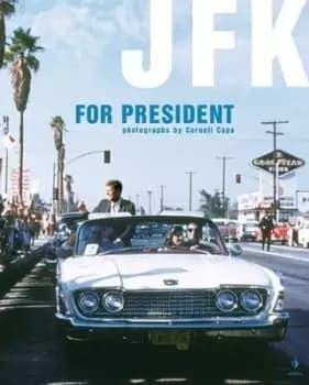 JFK for President by Cornell Capa