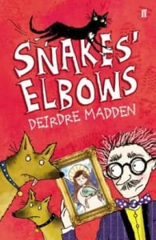 Snakes Elbows by Deirdre Madden Book