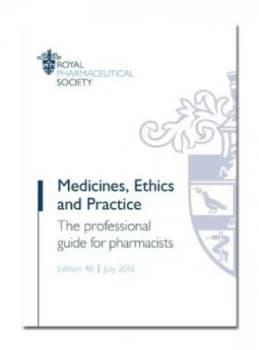 Medicines Ethics and Practice by Royal Pharmaceutical Society Book