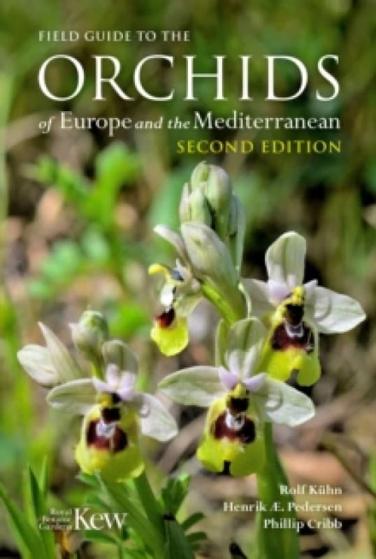 Field Guide to the Orchids of Europe and the Mediterranean Second edition Paperback / softback
