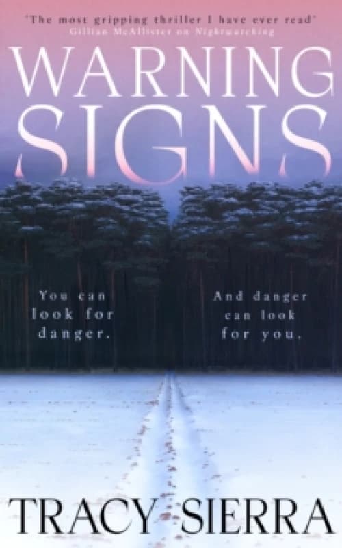 Warning Signs. Hardback. By Tracy Sierra Books