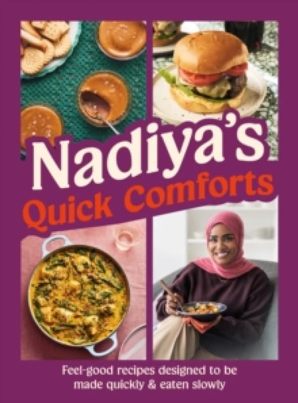Nadiya's Quick Comforts. Hardback. By Nadiya Hussain Books