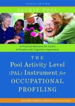 The Pool Activity Level PAL instrument for occupational profiling by Jackie Pool