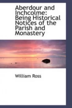 Aberdour and Inchcolme by William Ross Paperback