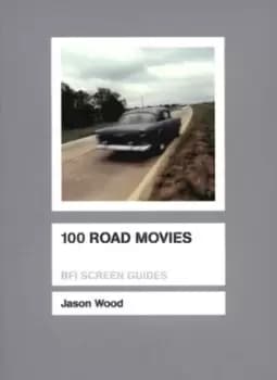 100 road movies by Jason Wood